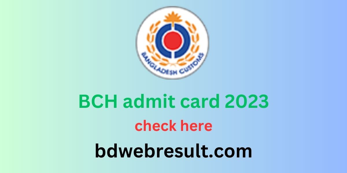 BCH Admit Card 2023