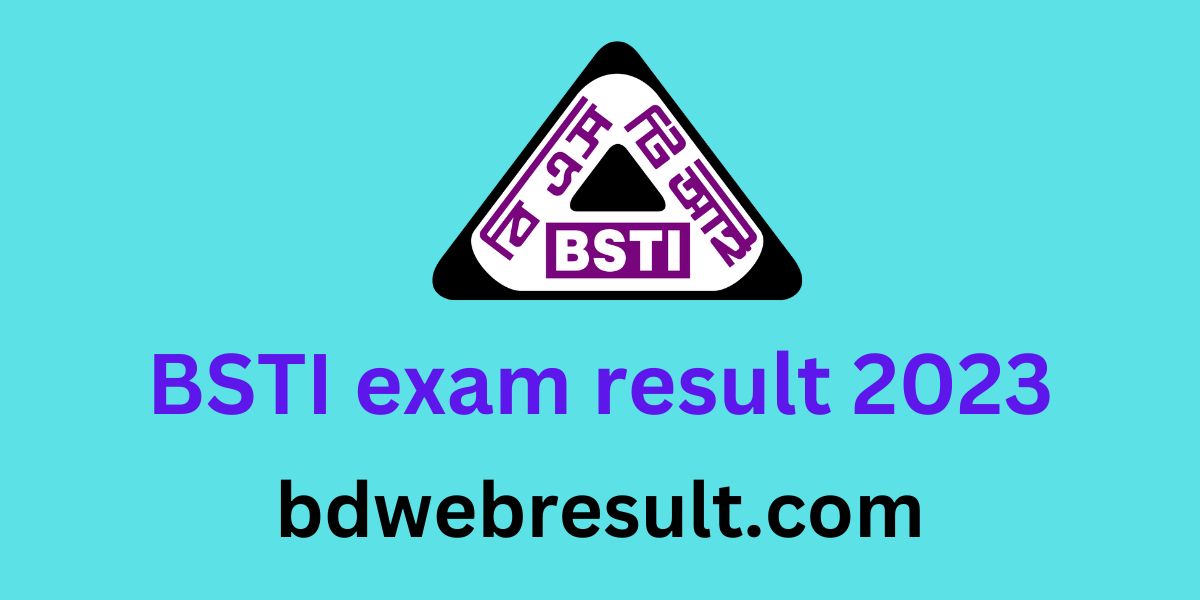 BSTI exam result 2023