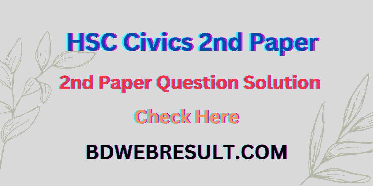 HSC Civics 2nd Paper Question Solution 2023