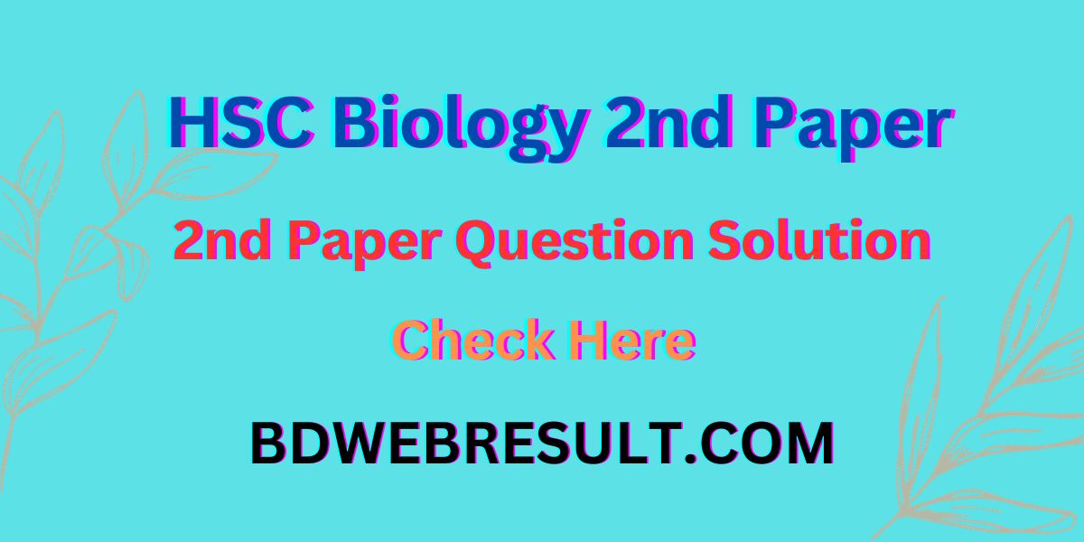 HSC Biology 2nd Paper Question Solution 2023