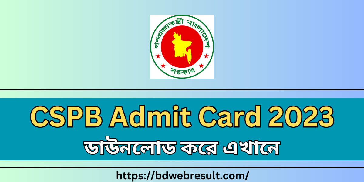 CSPB Admit Card 2023