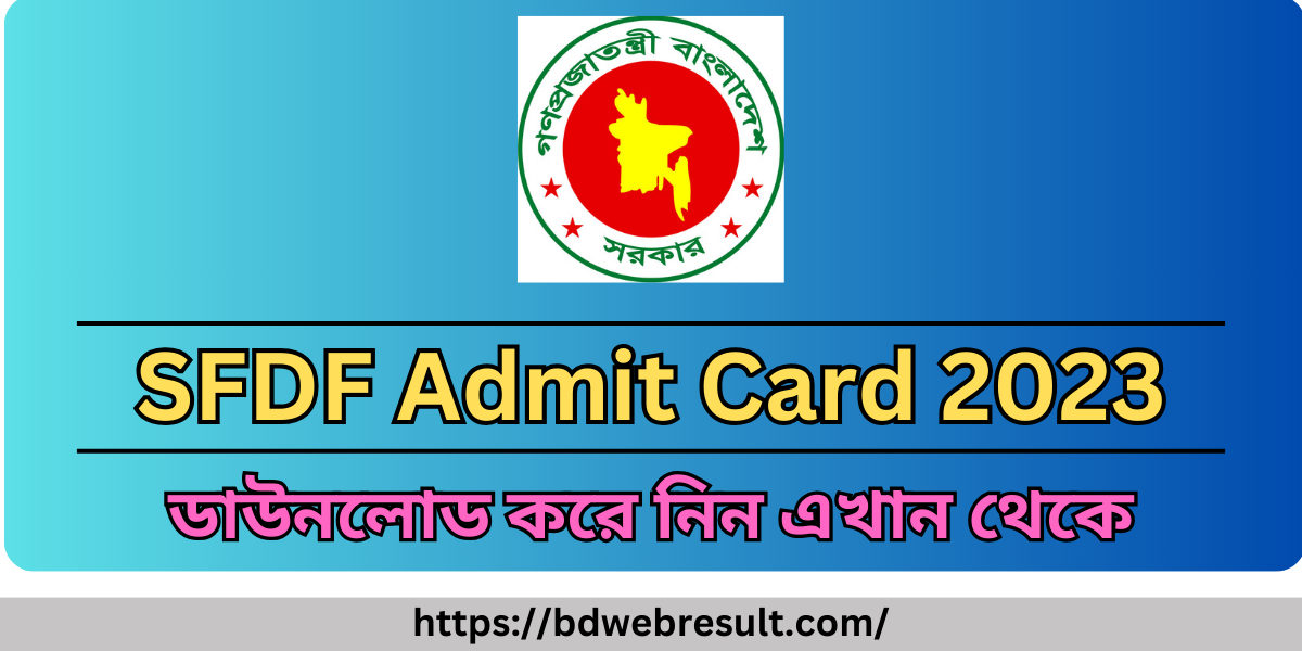 SFDF Admit Card 2023