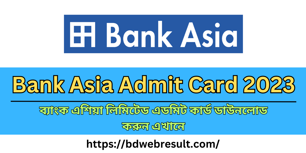 Bank Asia Admit Card 2023
